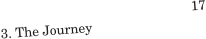 17 3. The Journey