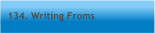 134. Writing Froms